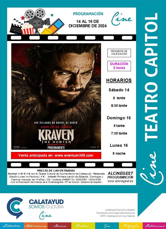 “Kraven The Hunter” llega este fin de semana al Cine Capitol de Calatayud: consulta aquí la sinopsis, el tráiler, las sesiones y los precios de las entradas 2 PROGRAMA CINE CAPITOL 14 16 DICIEMBRE 2024