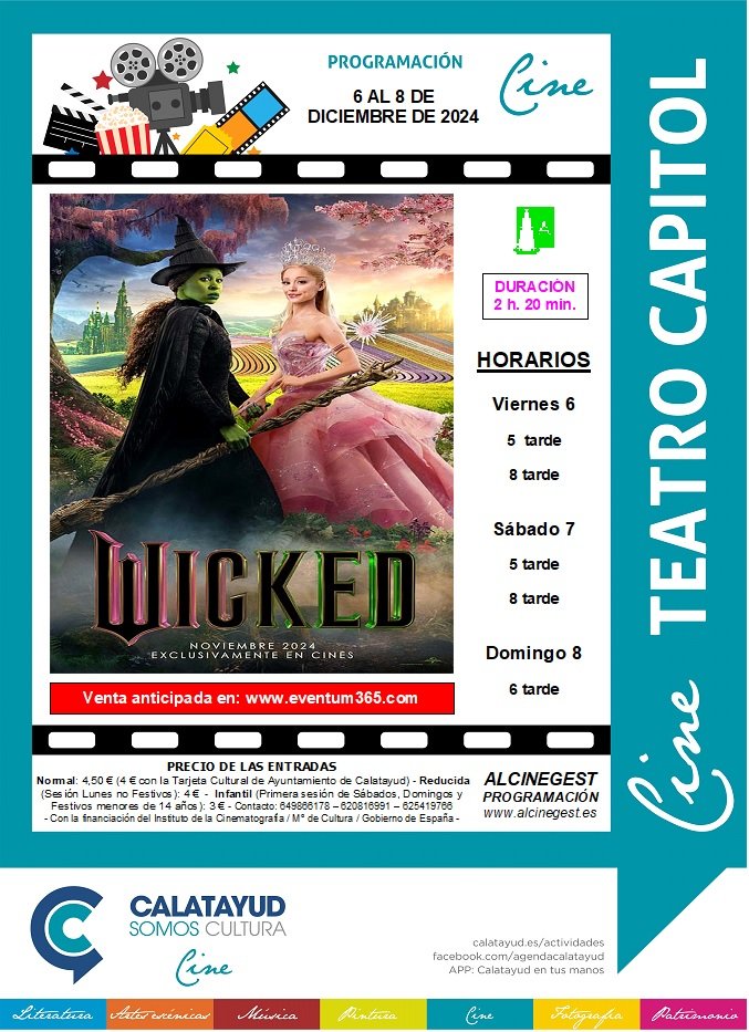 “Wicked” llega este puente al Cine Capitol de Calatayud: consulta aquí la sinopsis, el tráiler, las sesiones y los precios de las entradas 2 PROGRAMA CINE CAPITOL 6 8 DICIEMBRE 2024