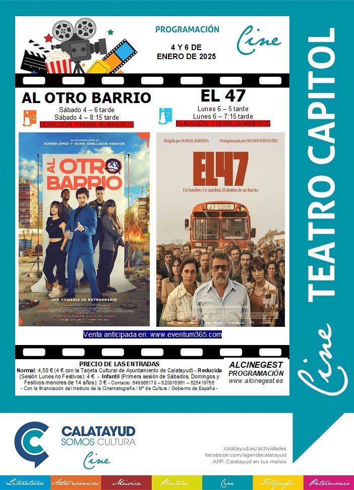 “Al otro barrio” y “El 47” llegan este fin de semana al Cine Capitol de Calatayud: consulta aquí las sinopsis, los tráiler, las sesiones y los precios de las entradas 2 PROGRAMA CINE CAPITOL 4 Y 6 ENERO 2025