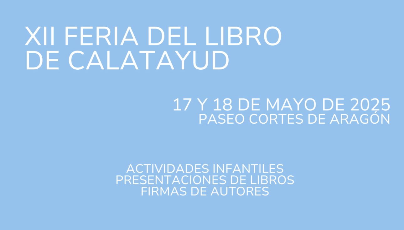 Calatayud celebra desde hoy la XII Feria del Libro con firmas de ...