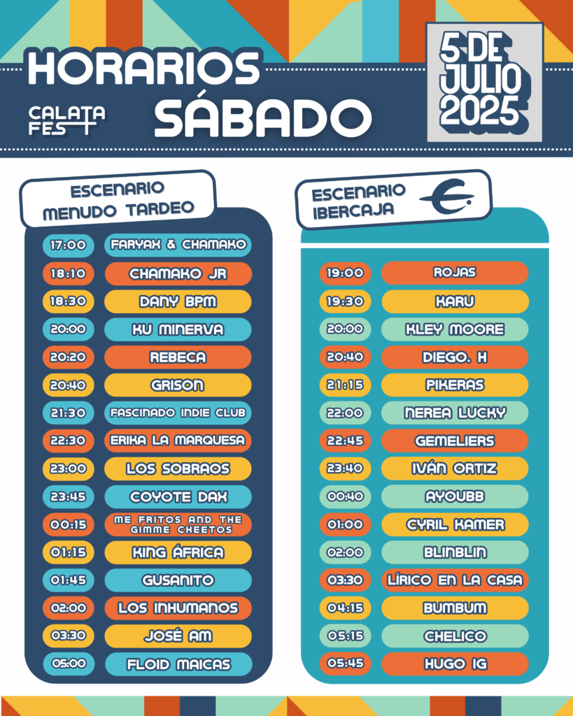 ESPECIAL CalataFest 2025: conoce aquí todos los horarios de los diferentes artistas 2 HORARIOS VIERNES Y SABADO.zip ok 2