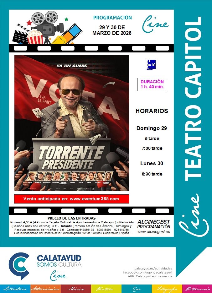 “Torrente Presidente” vuelve este fin de semana al Cine Capitol de Calatayud: consulta aquí la sinopsis, el tráiler, las sesiones y el precio de las entradas 2 PROGRAMA CINE CAPITOL 29 30 MARZO 2026
